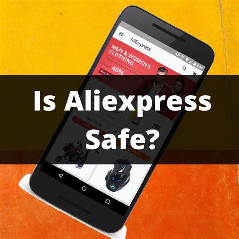 is aliexpress safe to buy